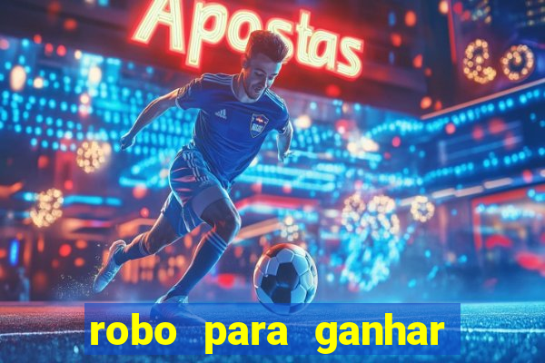 robo para ganhar no fortune tiger